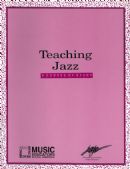 Name: Teaching Jazz A Course of Study IAJE/MENC